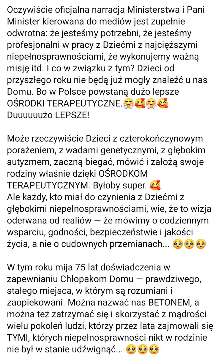 Przybijające, szkodliwe, głupie. Znam Dom Chłopaków od początku. Wielokrotnie byłam, znam też  wychowanków. To cudowne miejsce pełne ciepła, miłości, z doskonałymi warunkami, prowadzone profesjonalnie. O co tu w ogóle chodzi???!!!!! Czytajcie wpis z Domu Chłopaków sprzed chwili.