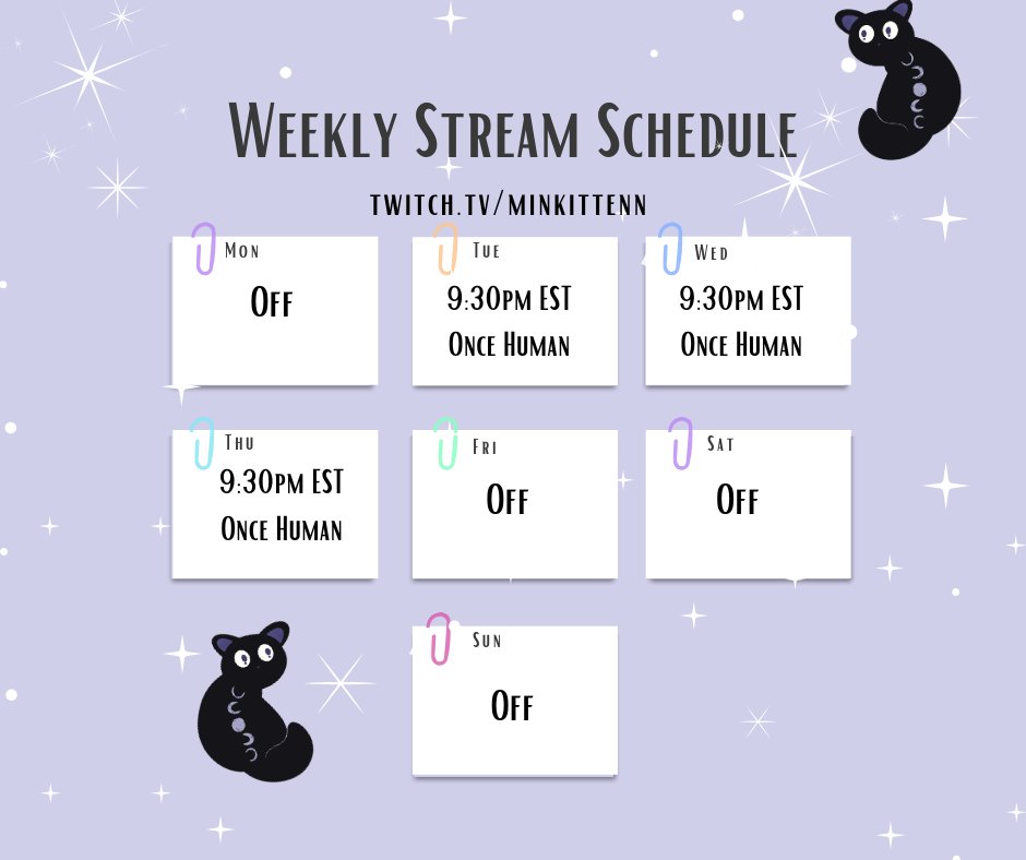 minkittenn's tweet image. 💜✨️ Tentative Schedule ✨️💜

Here is the Tentative schedule for the rest of the week. I'm gonna try to stick to it lol sorry I've been such an eepy girl 🤣

🐱 twitch.tv/minkittenn

#OnceHuman #twitch #streamer #gamergirl #smallstreamer #twitchstreamer