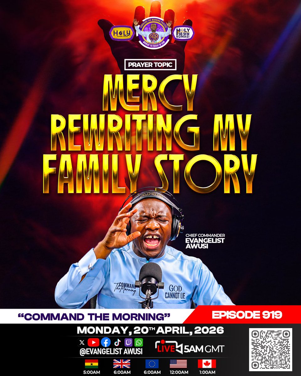 evangelistawusi's tweet image. 🔥 MERCY REWRITING MY FAMILY STORY 

📺 COMMAND THE MORNING
🎯 Episode 919
📅 Monday, 20th April, 2026
⏰ LIVE – 5:00AM GMT

👉 Join LIVE on:
📱 Facebook | YouTube | TikTok | Instagram
@Evangelist Awusi

#CommandTheMorning
#RestorationOfGlory
#PrayerFire
#MorningPrayer