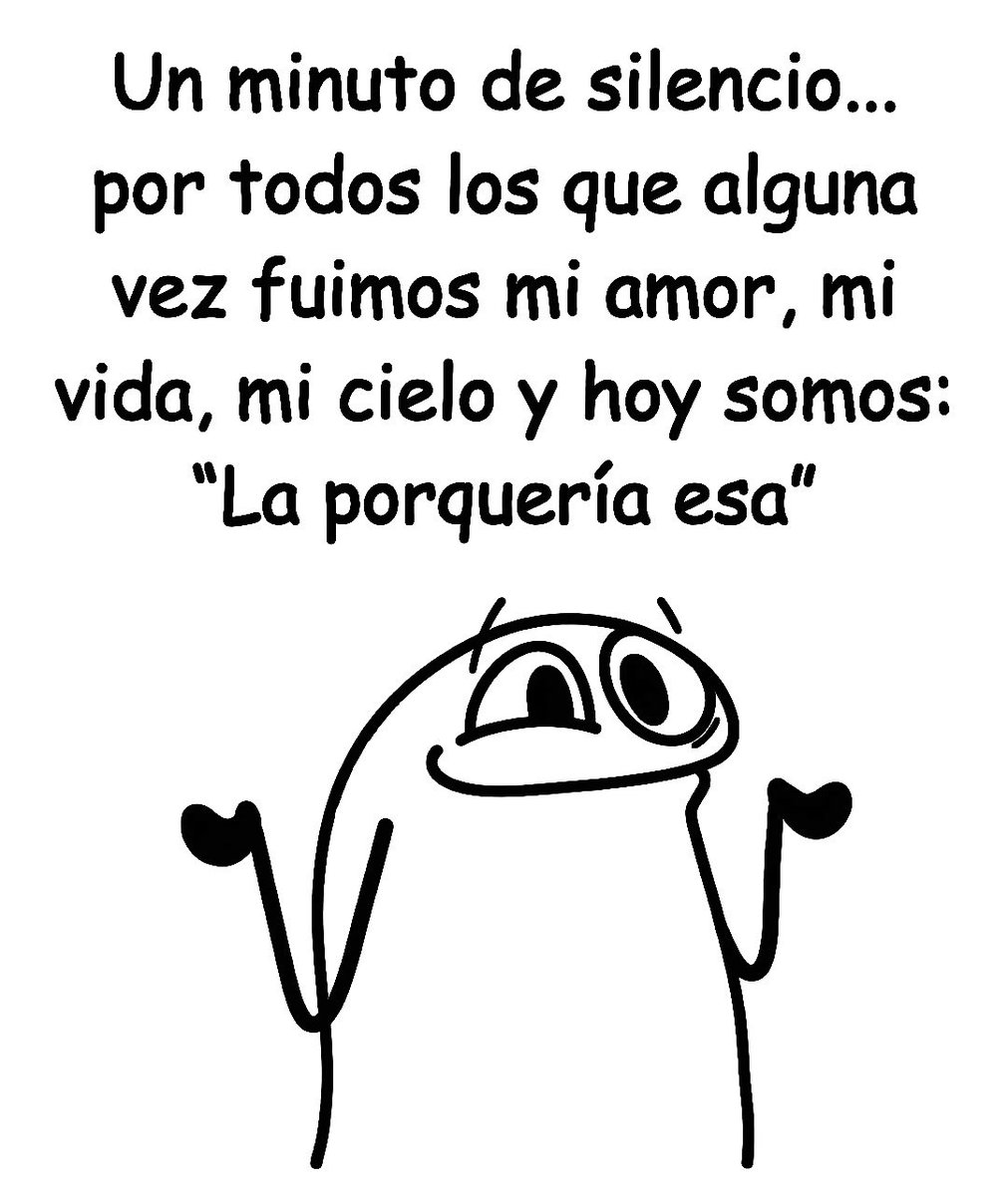 JajajajaJajaja 🤪 y no es cuento..Así tratan a uno
después..🤭