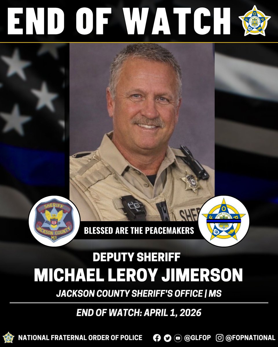 GLFOP's tweet image. 🔹Blessed Are The Peacemakers 🔹

Deputy Sheriff Michael Leroy Jimerson
Jackson County Sheriff's Office | MS
END OF WATCH: April 1, 2026

#EnoughlsEnough #OfficerDown #EOW #ThinBlueLine