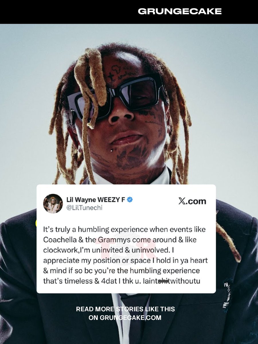 GRUNGECAKE's tweet image. #LilWayne is speaking from the heart. The Rap legend reflects on feeling left out when events like #Coachella and the #GRAMMYs come around, sharing a rare moment of honesty that hits far beyond the spotlight. Even legends feel it 💭 buff.ly/Uwjx8EW