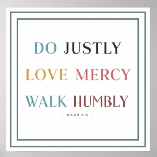 NickOlahJohn's tweet image. How can a believer balance strength with humility in their daily life? To do what is right, love mercy, walk humbly with God.

zazzle.com/do_justly_love…

The biblical message from Micah 6:8 proves that true spiritual power is found in obedience and grace #Posters #Mercy #BibleVerse