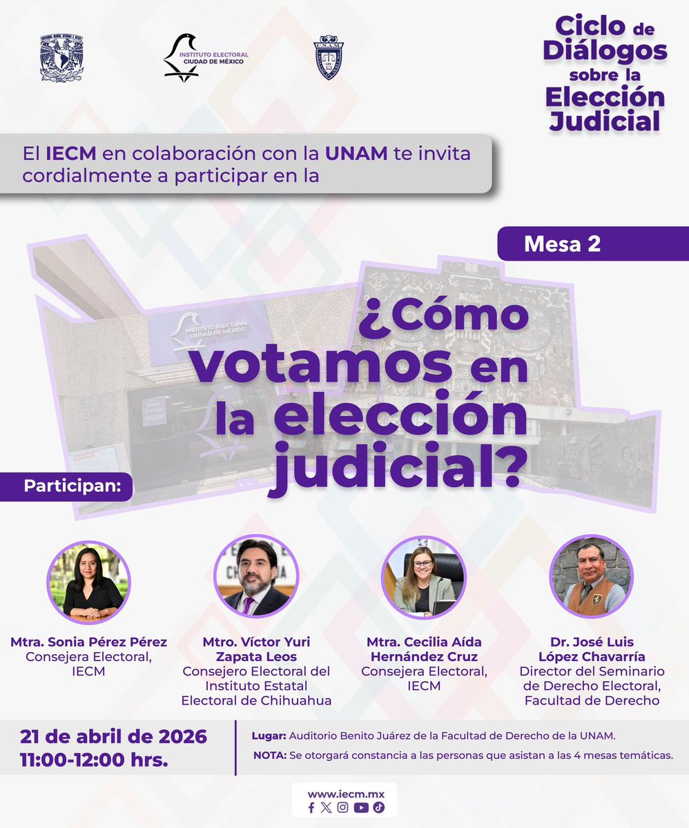 Este 21 de abril de 2026 el <a href="/iecm/">IECM</a> y la <a href="/UNAM_MX/">UNAM</a> te invita al Ciclo de Diálogos sobre la Elección Judicial.
🗳️ Mesa 2: ¿Cómo votamos en la elección judicial? ⏰ 11:00 a 12:00 hrs. 📍 Auditorio “Benito Juárez”, Facultad de Derecho, UNAM.
Un espacio para reflexionar ¡No faltes!