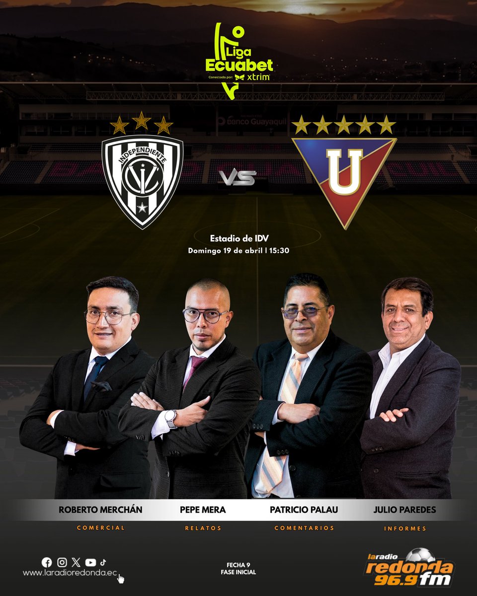 LaRadioRedonda's tweet image. La Radio Redonda #Quito ⚽
🗓️ Domingo 19 de abril

🏆 Liga Ecuabet
📋 @IDV_EC vs. @LDU_Oficial 
🕒 15:30
📡 96.9 FM

🎙️ Relatos: @pep_mera 
🎙️ Comentarios: @palauduarte 
🎙️ Comercial: @RobertoMerchanJ 
🎙️ Informes: @julioeparedes1

#LigaEcuabetxLaRedonda 📻
