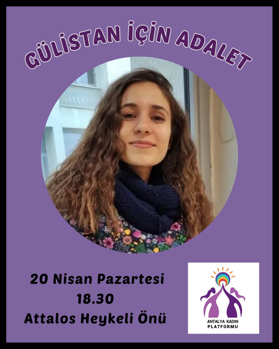 Gülistan için, katledilen, kaybedilen, susturulmak istenen tüm kadınlar için 20 nisan pazartesi günü saat 18.30 da Attalos Heykeli önünde buluşuyoruz.
#KadınCinayetleriPolitiktir
#GülistanİçinAdalet