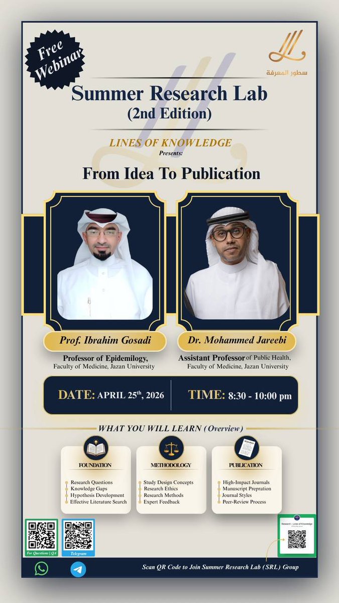LinesKnowledge's tweet photo. بعد نجاح المجموعات البحثية 

Summer Research Lab 2025

يسعدنا في سطور المعرفة الاعلان عن النسخة الثانية من المشاريع البحثية في عام 2026 والتي تتيح الانضمام الى مجموعات بحثية منتهيه بالنشر العلمي في مجلات وطنية وعالمية بإشراف اساتذة جامعيين ذوي خبرة بالنشر البحثي، 

للتعريف بالمشاريع البحثية، مناقشة الافكار البحثية، طبيعة البيانات والتحليل، والمجلات العلمية المستهدفه، وفرص الانضمام للمجموعات، يسعدنا دعوتكم لحضور ورشة عمل يقدمها:

البروفيسور إبراهيم قصادي، أستاذ الوبائيات و رئيس تحرير المجلة السعودية للصحة العامة،

والدكتور محمد جريبي، استاذ الوبائيات الوراثية المساعد، بجامعة جازان

الوقت: 8:30 - 10 PM
التاريخ: 25/04/2026

الحضور مجاني

للانضمام الى ورشة العمل وتسجيل الاهتمام، نرجو الانضمام إلى إحدى قنوات التواصل الاجتماعي التالية: 

رابط مجموعة التليقرام

https://t.co/3pDIqxtxyx

رابط مجموعة الواتس أب
https://t.co/zi84dVjc9j

حساب منصة X (تويتر سابقا) 
https://t.co/58Lpb6Gaan

رقم تواصل الواتس اب للاستفسارات المباشرة

https://t.co/oYdBS7RwYP