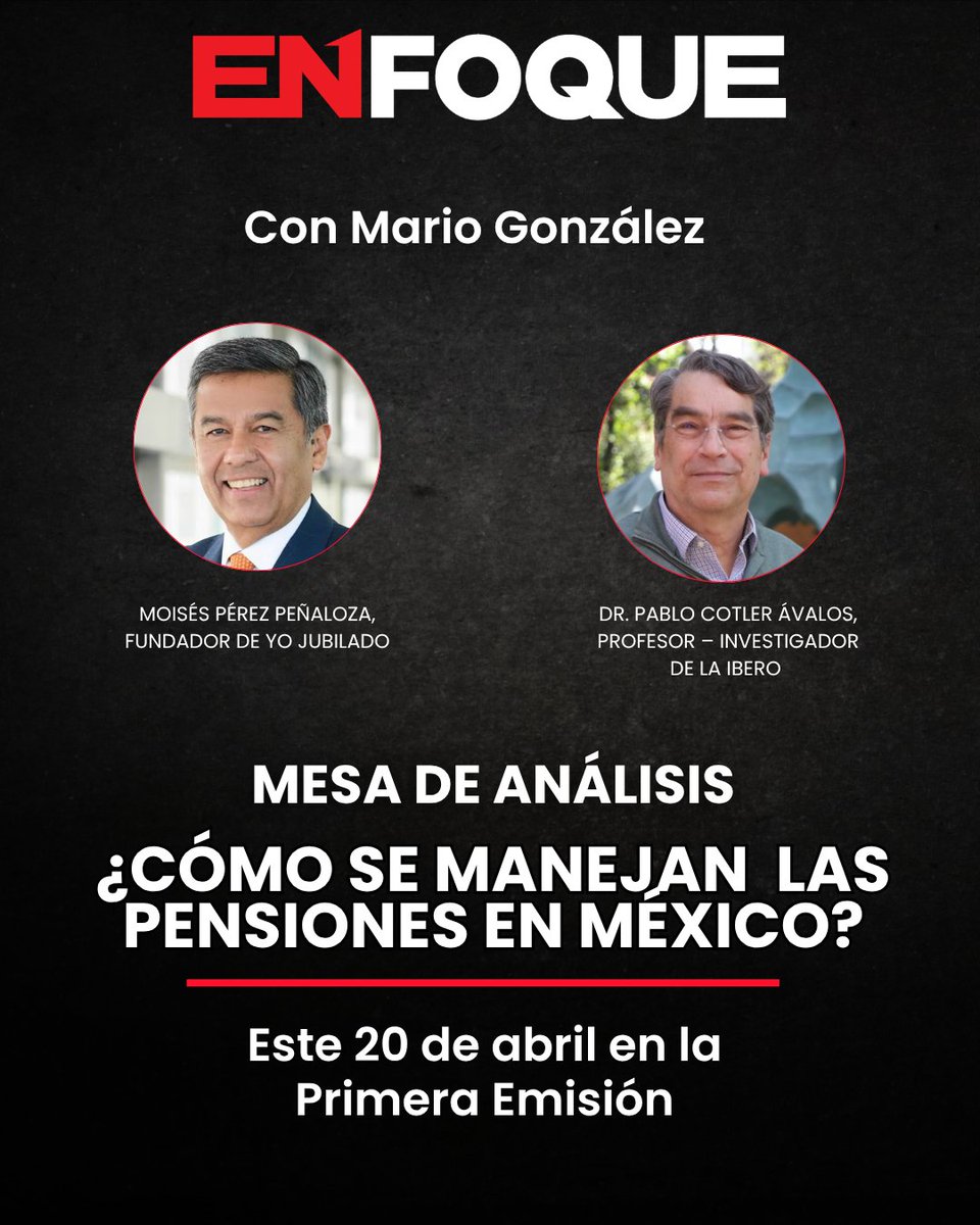 EnfoqueNoticias's tweet photo. #MesaDeAnalisis
Este lunes 20 de abril, Moisés Pérez Peñaloza, fundador de @yo_jubilado y Pablo Cotler Ávalos, profesor de la @IBERO_mx nos hablarán sobre las pensiones en #Mexico
✅ Modera: @MarioCNN
👉 Síguelo en el 100.1 FM y 1000 AM
💻En https://t.co/npvQsO3omm https://t.co/dsIsdkBjjP