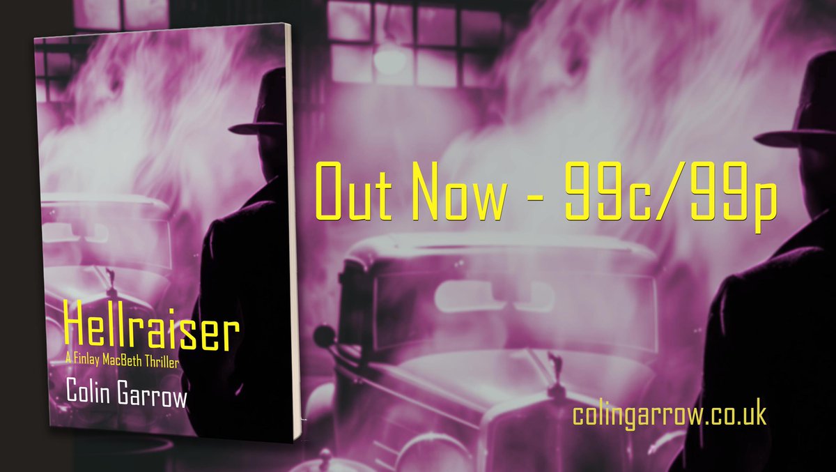 colingarrow's tweet image. Out Now:
'Hellraiser' by Colin Garrow – only 99c/99p
A gang war in the city. A series of horrific murders. An old foe determined to frame Finlay MacBeth…
geni.us/8DAP1
#FinlayMacBethThrillers #murder #IARTG
