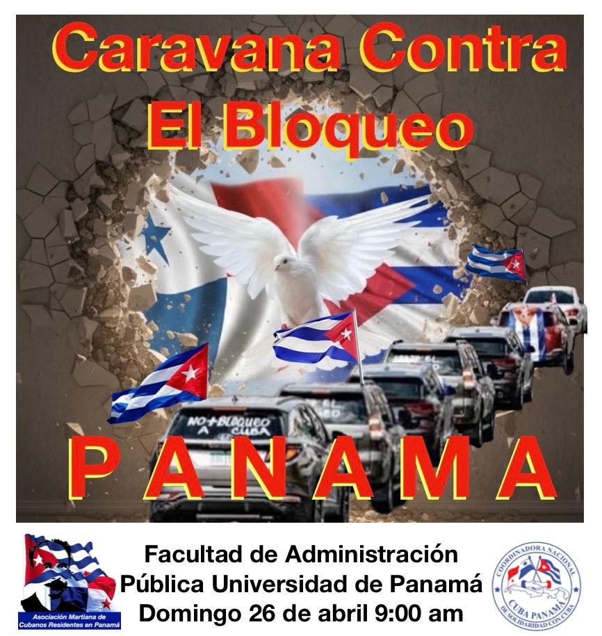 ¡ÚNETE A LA CARAVANA CONTRA EL BLOQUEO A CUBA! 
Este domingo 26 de abril de 2026, te invitamos a ser parte de la Caravana Contra el Bloqueo a Cuba en Ciudad de Panamá. 
📍 Facultad de Administración Pública, Universidad de Panamá
🕘 Hora de salida: 9:00 AM
 #CubaNoEstáSola