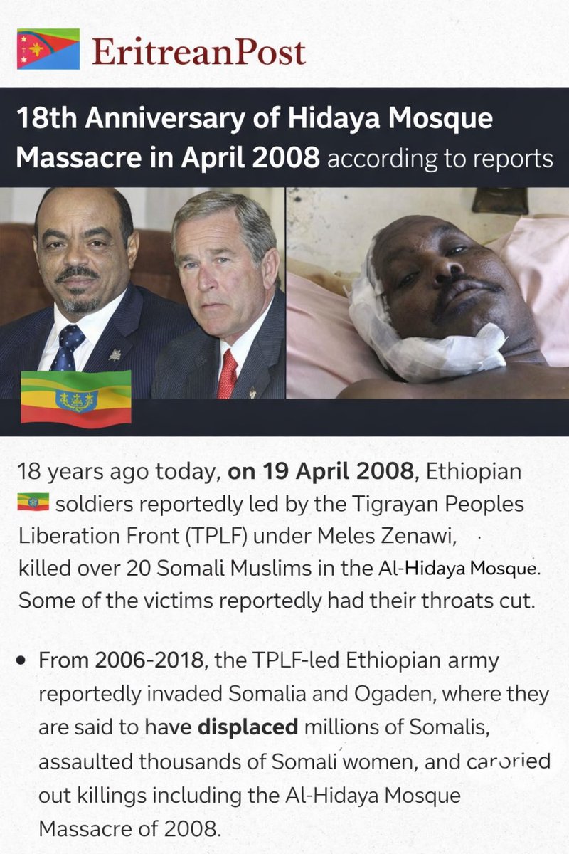 eritrean_post's tweet image. 18th Anniversary of the Hidaya Mosque Massacre
On 19 April 2008, the TPLF-led Ethiopian army under Meles Zenawi massacred over 20 Somali Muslims inside the Al-Hidaya Mosque. Some victims were killed by having their throats cut. 💔
From 2006–2018, the Tigray Peoples Liberation