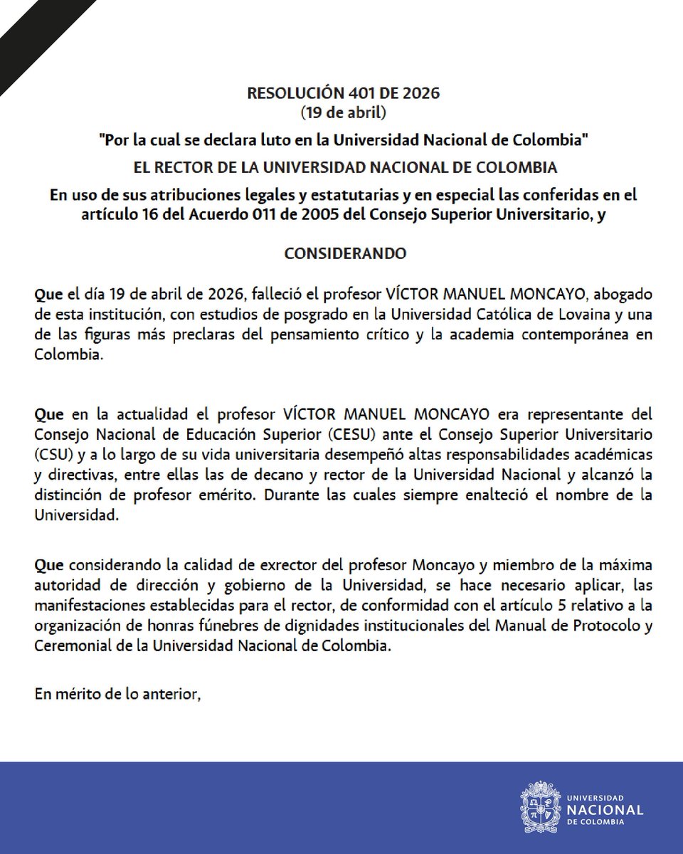 BogotaUNAL's tweet photo. La Universidad Nacional de Colombia declara luto institucional por tres días en memoria del profesor Víctor Manuel Moncayo.
Su legado como exrector, profesor emérito e integrante del CSU deja una huella profunda en la historia de nuestra institución.

Paz en su tumba. https://t.co/bggVVmCKFf