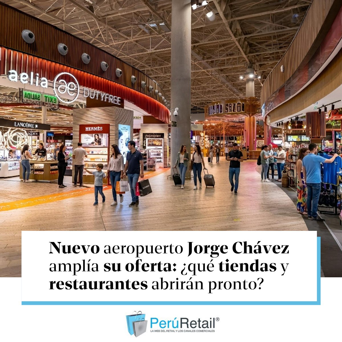 peruretail's tweet image. 🏬✈️🛍️El aeropuerto ampliará su oferta este año con 12 nuevas aperturas, incorporando marcas locales e internacionales que mejorarán la experiencia de los pasajeros. Entérate aquí. ►zurl.co/o0Frn

#AeropuertoJorgeChávez #retail #negocios #tiendas