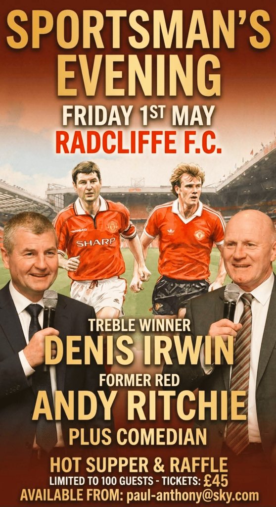 MUFCSparesHOME's tweet photo. EVENT - Please share

Treble Winner Denis Irwin and Andy Ritchie

Plus

A Comedian, Hot Supper &amp; Raffle
at Radcliffe FC, M26 3PE  🏟️
Fri 1st May

Limited to 100 Guests
Tickets £45 🎟️

AVAILABLE FROM: Paul-Anthony@sky.com
@paulanthony677

#MUFC https://t.co/4vXFcyopG7