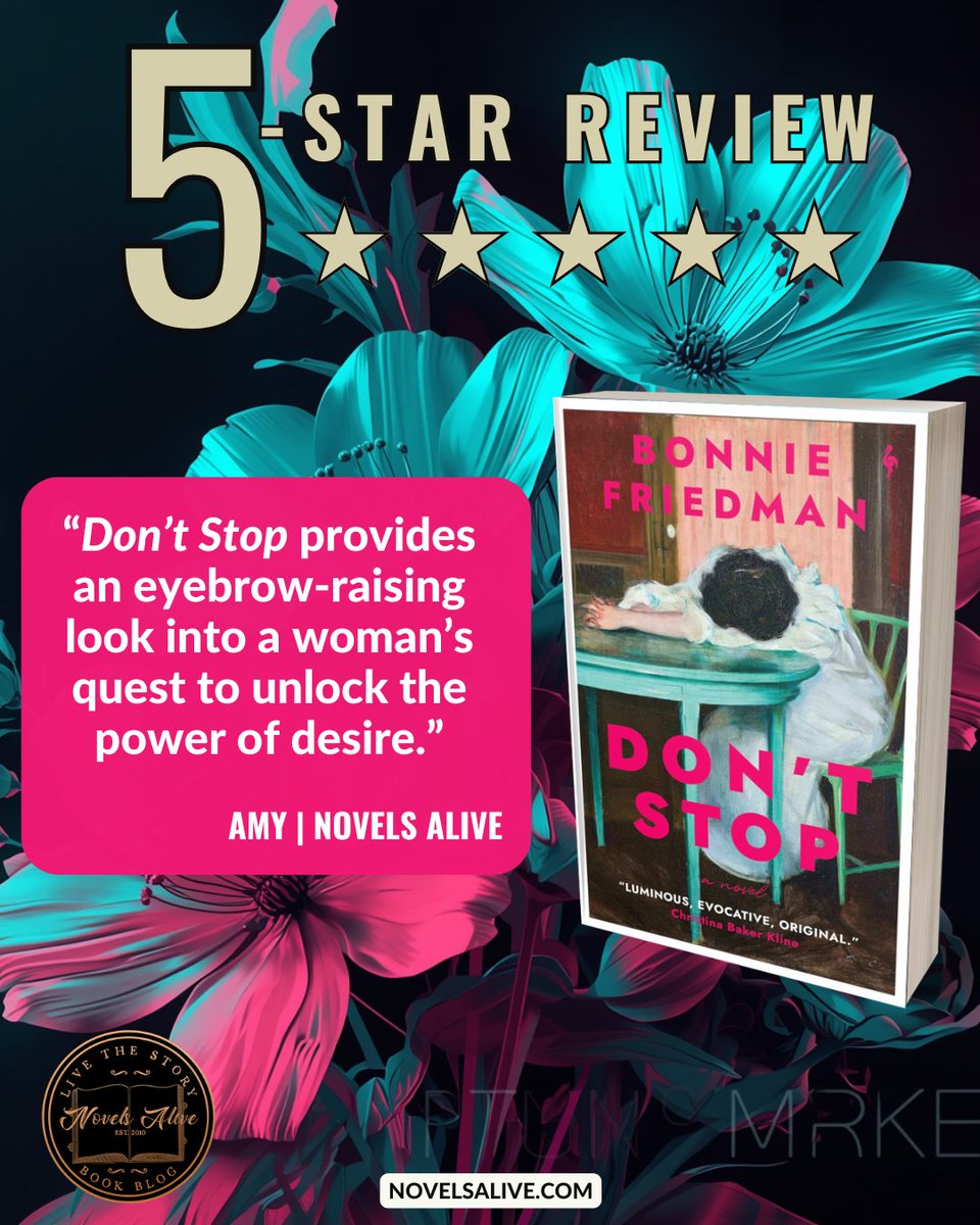 NovelsAlive's tweet image. 5-STAR REVIEW🌟🌟🌟🌟🌟: DON’T STOP by Bonnie Friedman @KayePublicity 

👉DON’T STOP provides an eyebrow-raising look into a woman’s quest to unlock the power of desire. bit.ly/4ewpEcy #bookreview #literaryfiction #books #book #reading #booklover #bookworm #read #bookish