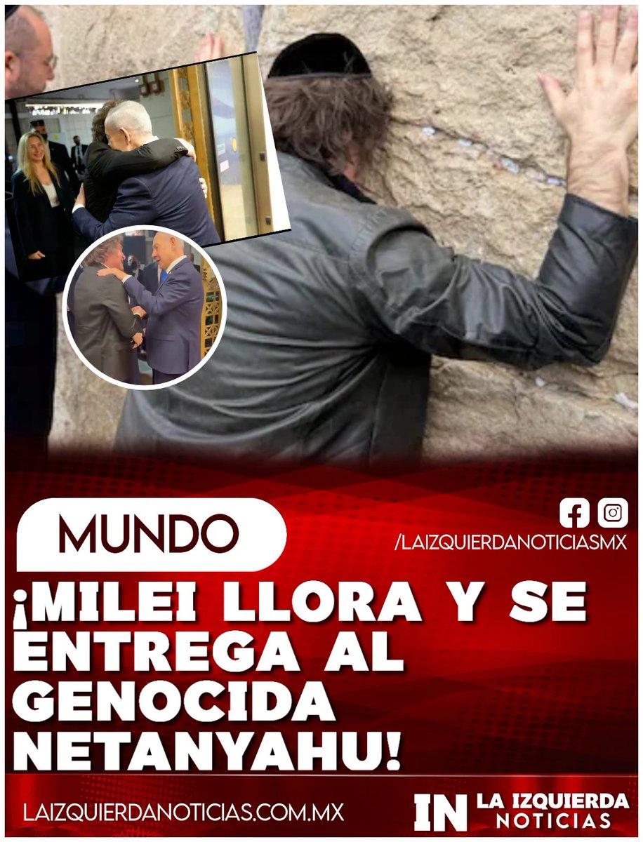 IzqNoticiasMx's tweet image. ¡QUÉ VERGüENZA! Milei lloró en el Muro de los Lamentos y firmó los "Acuerdos de Isaac" con Netanyahu. Mientras Gaza es arrasada, Argentina traiciona su postura de paz y se vuelve cómplice del genocidio.
#Milei #Netanyahu #Genocida #Argentina #AcuerdosDeIsaac