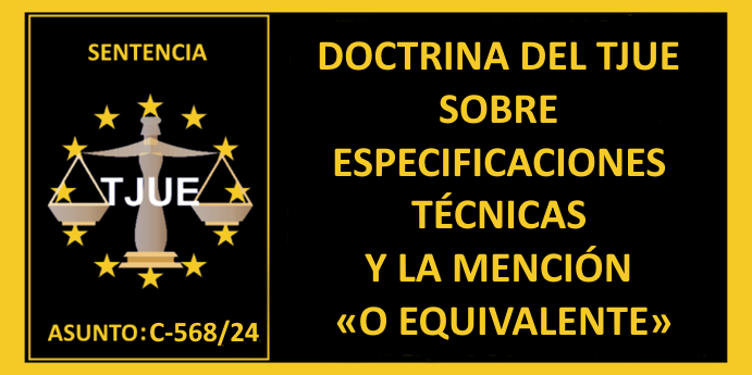 contratodeobras's tweet photo. https://t.co/YfofN0DYYC JURISPRUDENCIA DEL TRIBUNAL DE JUSTICIA DE LA UNIÓN EUROPEA EN MATERIA DE CONTRATACIÓN. Doctrina del TJUE sobre especificaciones técnicas y la mención «o equivalente» https://t.co/cJNRCj5Hll