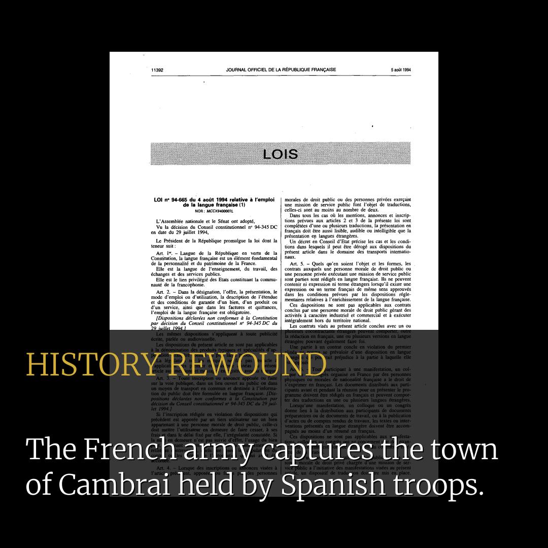 HistoryRewound's tweet image. 📅 On this day in 1677:

The French army captures the town of Cambrai held by Spanish troops.

#April19 #OnThisDay