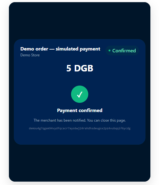 been quietly building something new alongside DGB Wallet 👀

Announcing DigiPay — accept DigiByte on your site. without holding a cent of it.

pay.dgbwallet.app
demo: pay.dgbwallet.app/embed/demo.html

#DigiByte #DGB #DigiPay #BuildInPublic #Developers