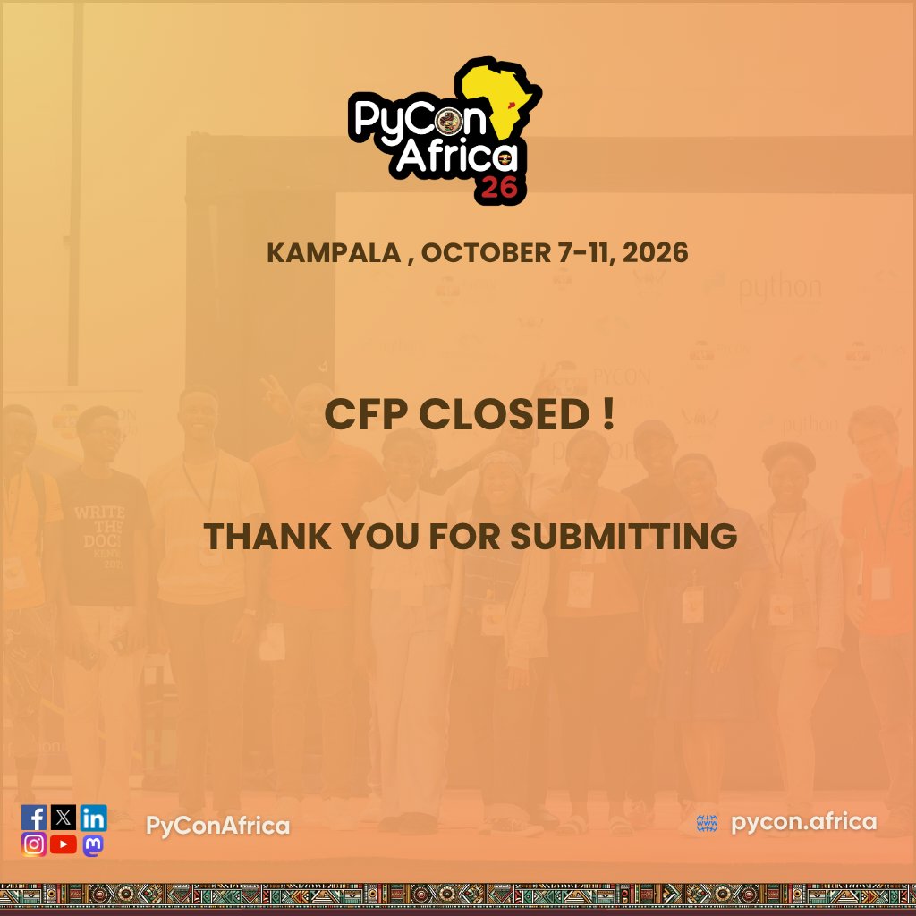 pyconafrica's tweet image. 📢 CFP CLOSED!

A huge thank you to everyone who submitted proposals for PyCon Africa 2026 🙌🏾🐍
We’re excited to see the incredible ideas from across the community!

Stay tuned for updates as we review submissions 👀

#PyConAfrica26 #Python #Community