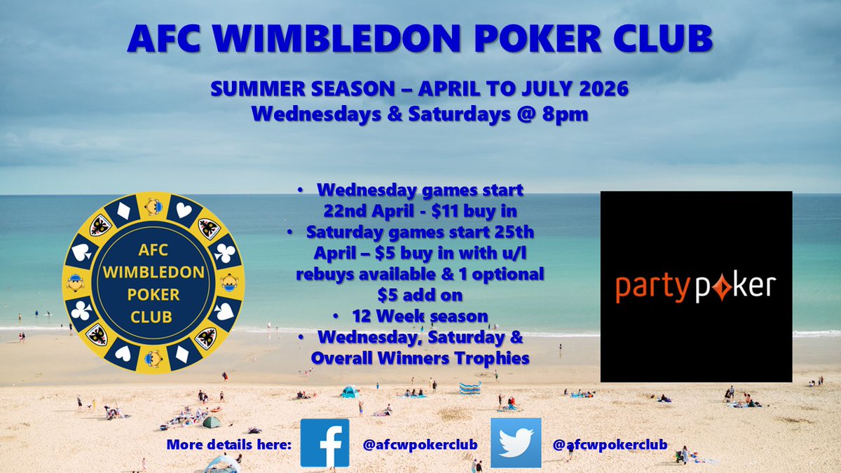 afcwpokerclub's tweet image. ***SPECIAL ANNOUNCEMENT*** - Our new "Summer Season" kicks off on Wednesday 22nd April at 8pm! Whether you're an experienced player or a beginner, come and join our friendly group with games every Wednesday and Saturday night at 8pm on
@partypoker

#afcw #afcwimbledon #poker