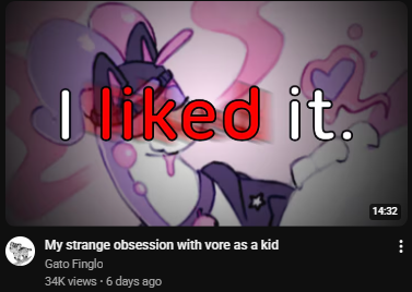 sure why not youtube. ill watch furry vore video essay.