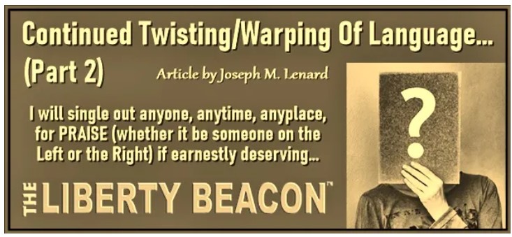 JLenardMichigan's tweet image. Let me jump in with other current SLANG 
#FIRE 🔥😇 

Words: FUN, sometimes just SILLY / ridiculous, &amp;amp; sometimes, purposefully, willfully, malice aforethought DECEPTIVE (those cannot deal in substance, deflect w/ such to avoid real conversation):
thelibertybeacon.com/continued-twis…  

What