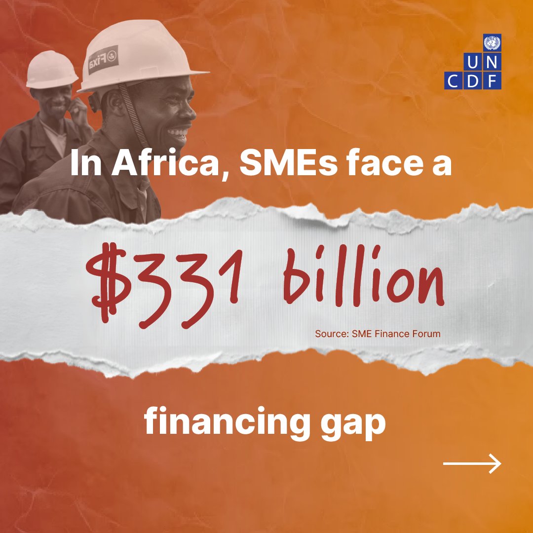 UNCDF's tweet photo. In Africa alone, the financing gap for SMEs is estimated at $331 billion.

⚙️ UNCDF deploys blended finance designed for this gap: guarantees that give lenders confidence, concessional loans that make credit affordable, &amp; advisory that helps businesses become investment-ready. https://t.co/IPRbbHlRKs