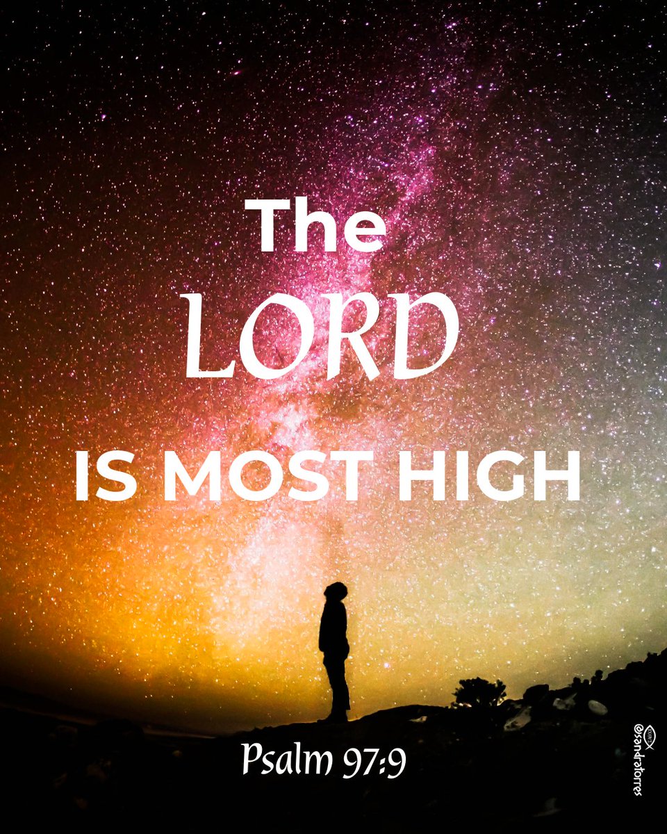 📖 Psalm 97:9 (NKJV)
For You, Lord, are most high 
above all the earth;
You are exalted far above all gods.