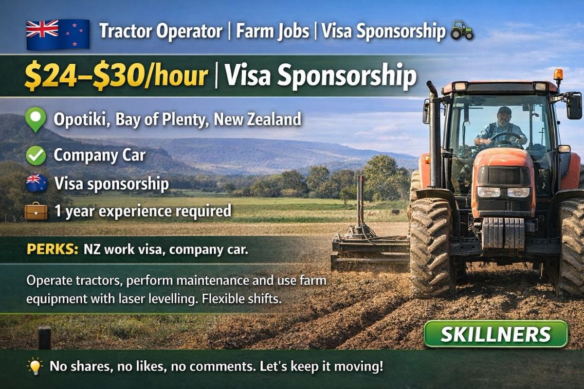 skillners's tweet photo. Tractor Operator – Visa Sponsorship
📍 Ōpōtiki, NZ
💰 $24–$30/hr | Full-time
Operate tractors, maintain equipment & support farm ops.
✔️ 1yr experience
✔️ Flexible shifts
✔️ Team player
🔗 https://t.co/MDzeVsg15z
#NewZealandJobs #FarmJobs #VisaSponsorship #TractorOperator https://t.co/r7MAYEliSO