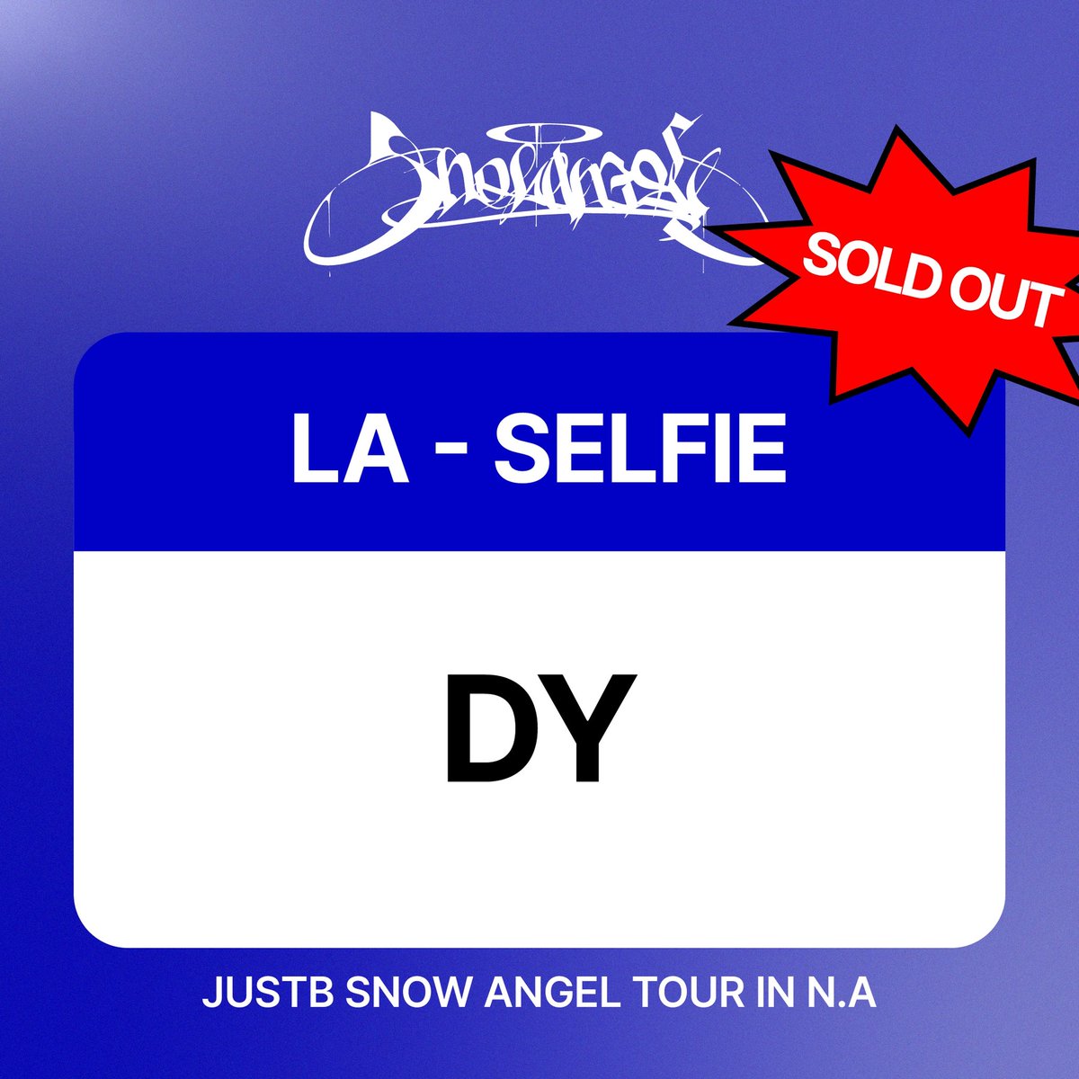 ❄️ 2026 JUSTB [SNOW ANGEL] TOUR IN N.A 

🚨SOLD OUT🚨

[LA] DY SELFIE TICKET 

#JUSTB #저스트비 #SNOWANGEL