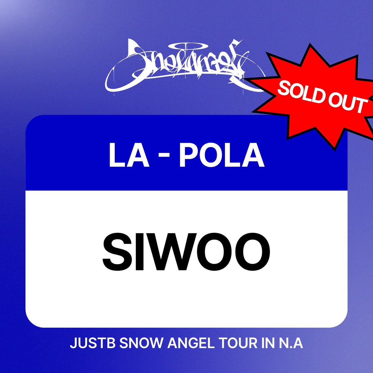 ❄️ 2026 JUSTB [SNOW ANGEL] TOUR IN N.A 

🚨SOLD OUT🚨

[LA] SIWOO POLA TICKET 

#JUSTB #저스트비 #SNOWANGEL