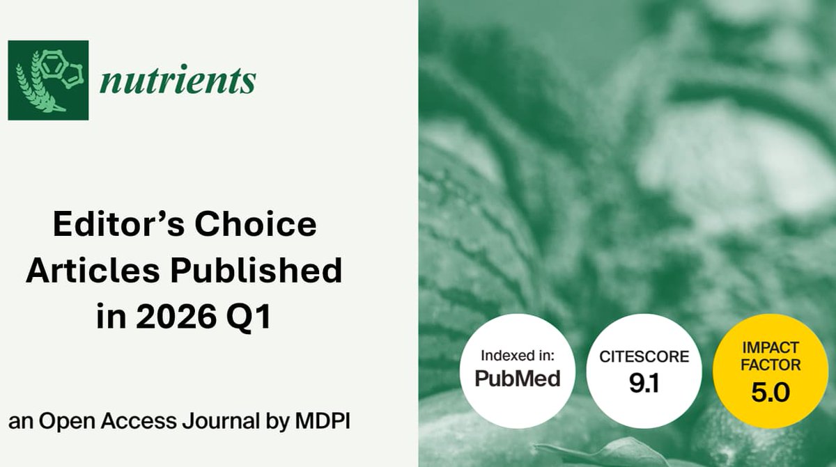 Nutrients_MDPI's tweet image. 📢 *Nutrients* | Editor’s Choice Articles, Q1 2026

Selected by our scientific editors, this collection highlights recent high-quality research in nutrition

📖 Explore the articles:
mdpi.com/about/announce…

#Nutrients #ClinicalNutrition #OpenAccess @MediPharma_MDPI