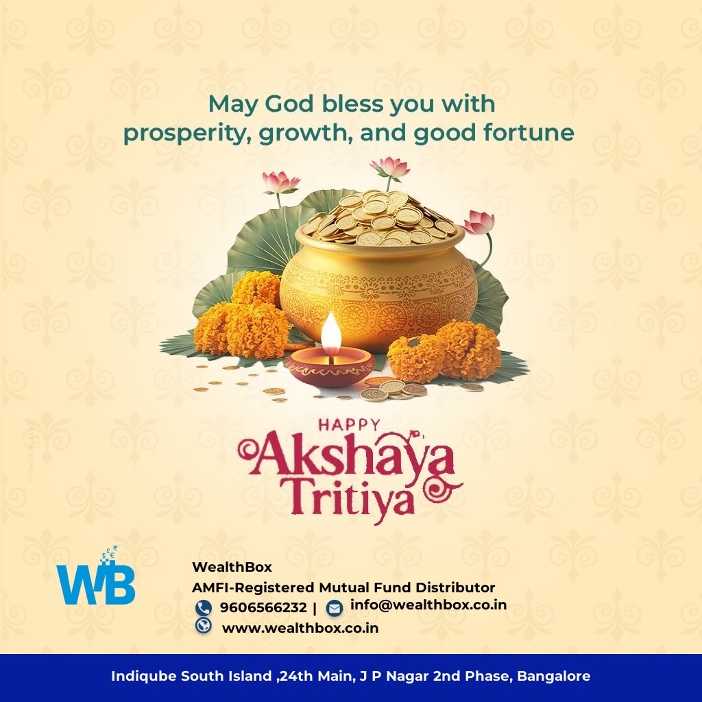 WealthBox_Off's tweet image. ✨ Happy Akshaya Tritiya! May this auspicious day bring prosperity, growth &amp;amp; abundance. Start building lasting wealth with disciplined SIP investments today. 📈💰

#AkshayaTritiya #SIP #MutualFunds #Investments #WealthBox #MarketVolatility