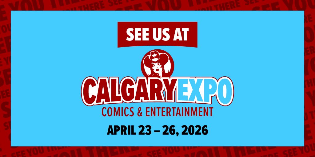 clldf's tweet photo. CALGARY!! Come see us at @calgaryexpo later this week. We’re scheduled to be at table P042 this year and will have a variety of signed HCs and TPs available. https://t.co/BzPu3FI89G