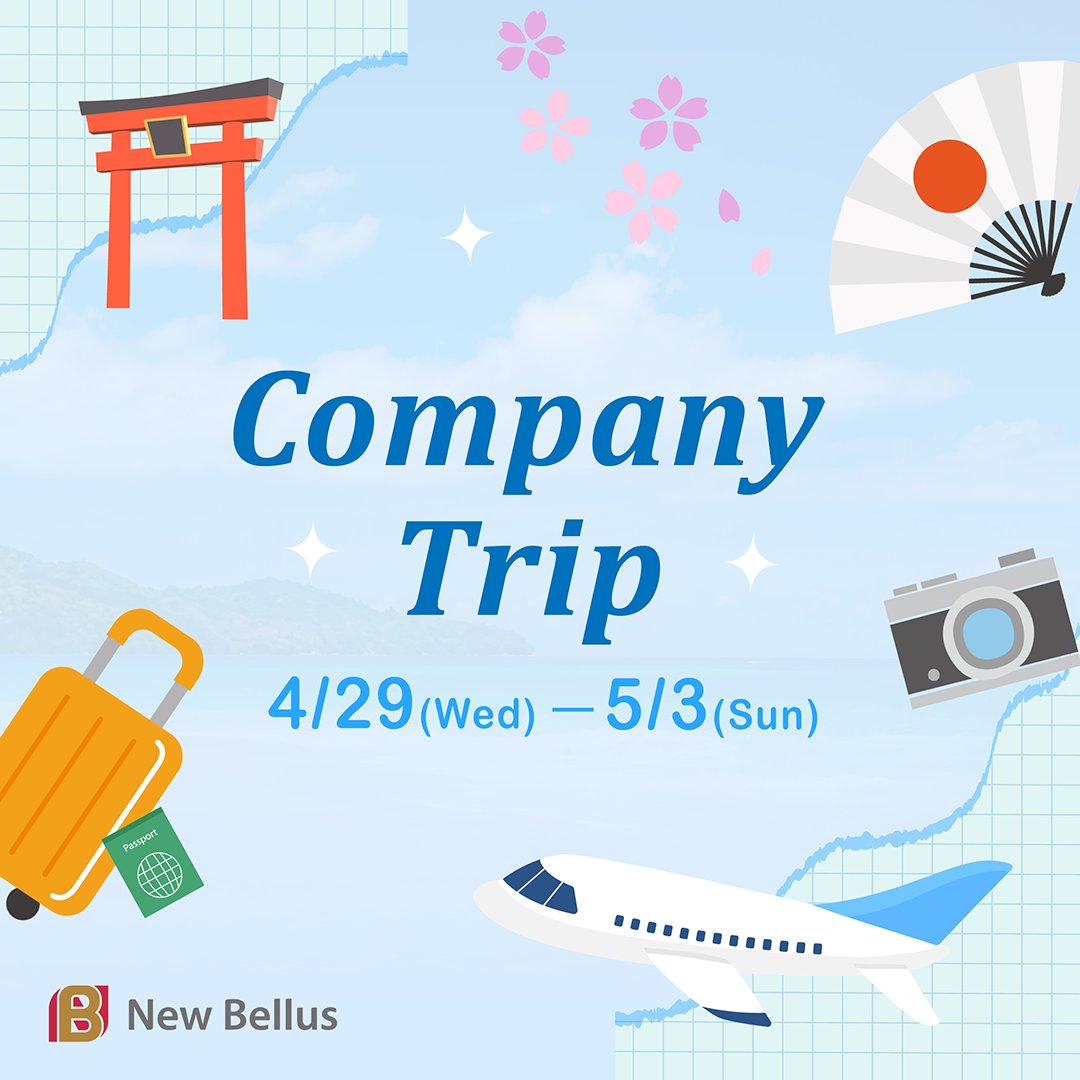 New_bellus's tweet photo. = Company Trip Notify =
We are away on a company trip to Japan.
Our office will be closed for company trip from April 29 to May 3.

We will be back the office for full service on May 4. https://t.co/7bIrDXPNAo