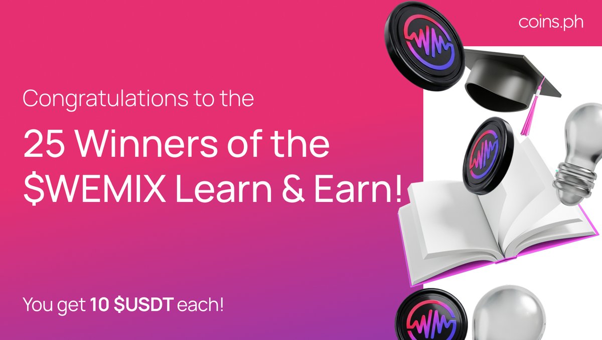 🎉 Congratulations to our 25 $WEMIX Learn &amp; Earn Winners! Each one will receive 10 $USDT.

Winners list here 👉: coins.ph/en-ph/blog/her…