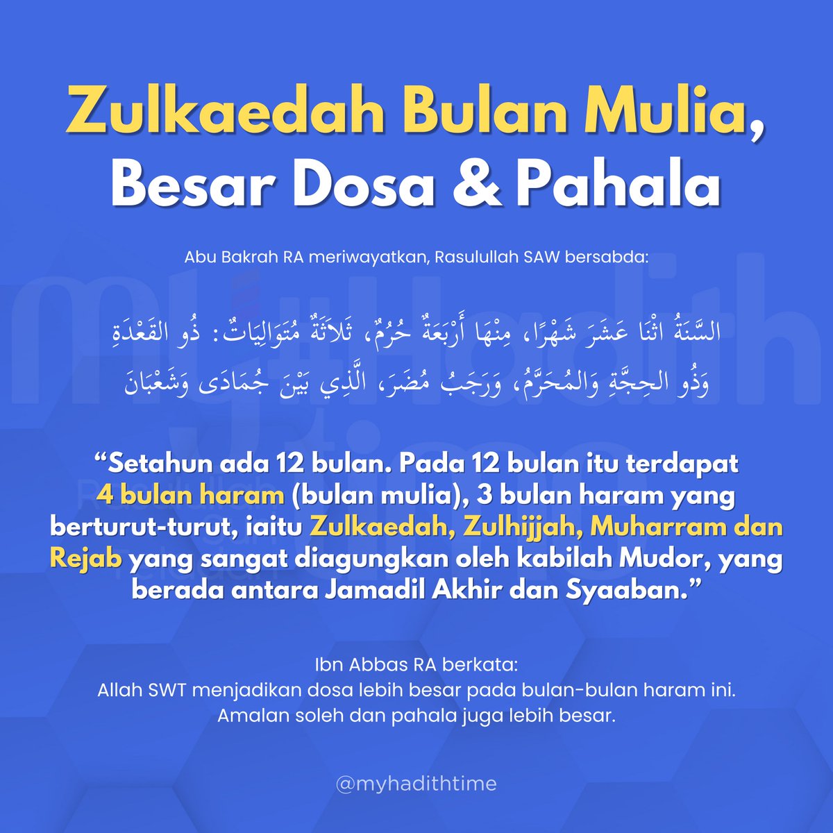 myhadithtime's tweet photo. Kini kita telah memasuki bulan Zulkaedah yang merupakan salah satu daripada bulan-bulan yang mulia dan suci, selain Zulhijjah, Muharram dan Rejab.

Semoga Allah membantu kita untuk meninggalkan segala dosa dan perbanyakkan amalan soleh. https://t.co/oiqyMCx5Q3