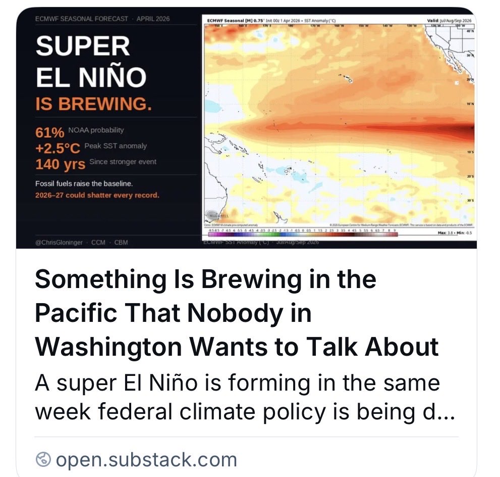 HuiaSue's tweet image. Something Is Brewing in the #Pacific That Nobody in Washington Wants to Talk About
A super El Niño is forming in the same week federal #climate policy is being dismantled. The atmosphere doesn't care about politics
#climatechange #nzpol #auspol #uspol
open.substack.com/pub/chrisgloni…
