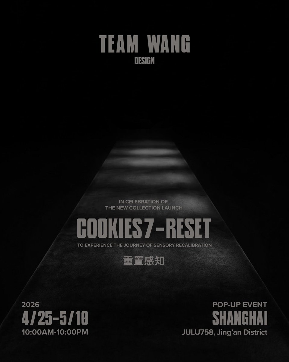 teamwangdesign_'s tweet image. TEAM WANG design COOKIES 7 - RESET Concept Space

📅 April 25 – May 10, 2026 | 10:00 – 22:00
📍 Shanghai · JULU758

To experience the journey of sensory recalibration.

#TEAMWANGdesign
#TWD
#TEAMWANGdesignCOOKIES
#COOKIES
#RESET