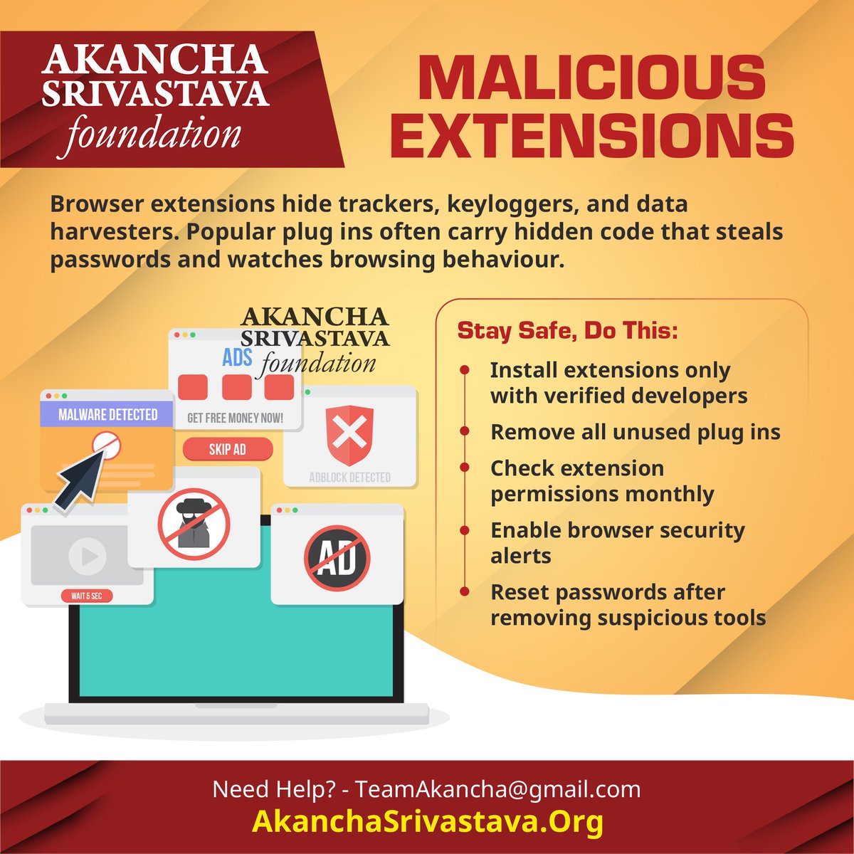 Malicious browser extensions can silently track your activity, steal passwords, and monitor everything you do online. Install only verified extensions, remove unused plug-ins, and review permissions regularly to stay protected.
#AkanchaSrivastavaFoundation #India #CyberSafety