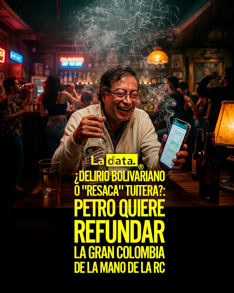 ladataec's tweet image. #Tendencia ¿Delirio Bolivariano o "Resaca" Tuitera?: Petro quiere refundar la Gran Colombia de la mano de la Rc.

Entre botellas vacías y sueños de opio, el mandatario colombiano propone unir fronteras justo cuando sus aliados ecuatorianos dicen no tener ni dónde caerse muertos,