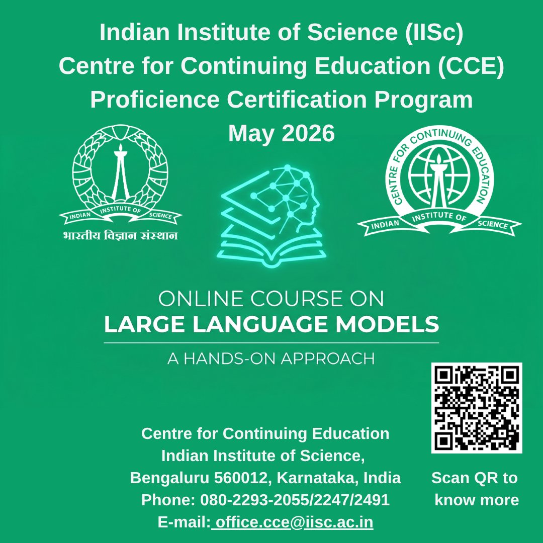 cce_iisc's tweet image. Build real-world LLMs (RAG, Agentic AI) with IISc faculty &amp;amp; experts. 
Online | Starts 6 May 2026 | Labs, projects &amp;amp; case studies.
For B.E/B.Tech/M.Sc(CS)/MCA grads, AI/Data Science Professionals &amp;amp; those with basics in NLP, DL &amp;amp; Python
Apply now: cce.iisc.ac.in/cce-proficienc…
#LLM #AI