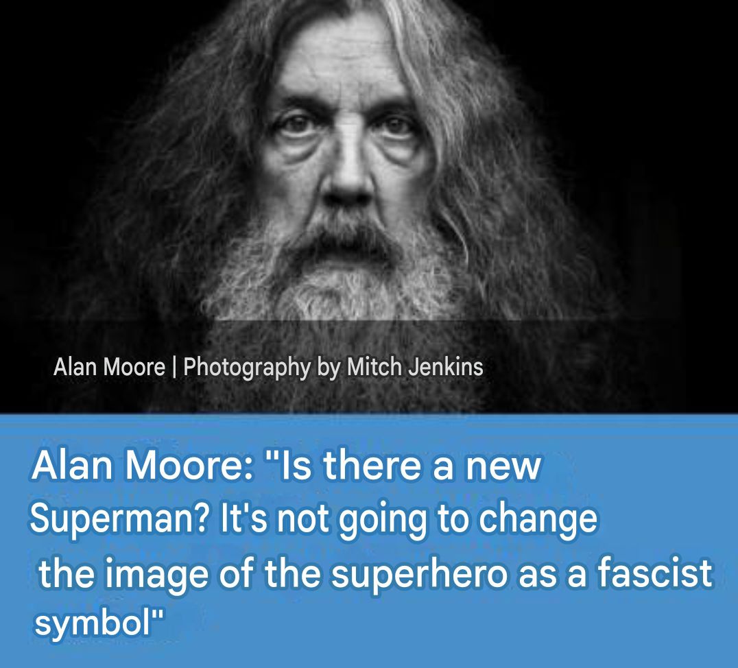 TIOROLLOComics's tweet image. Don't worry, bro, even Alan Moore, author of some of the best #Superman stories, thinks the character is a fascist symbol, and Dean Cain has nothing to do with it 🤷🏻‍♂️