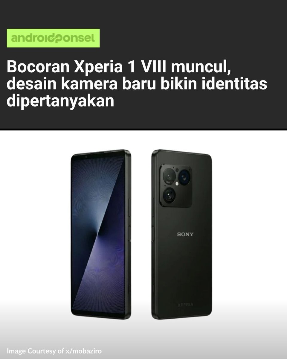 androidPonsel_'s tweet image. Sony Xperia 1 VIII bocor 👀

Desain kamera berubah drastis jadi kotak, tinggalkan ciri khas Xperia. Tapi tetap bawa jack audio &amp;amp; microSD!

Pro atau kontra? 🤔

androidponsel.com/sony-xperia-1-…

#SonyXperia #Xperia1VIII #TechNews #Android