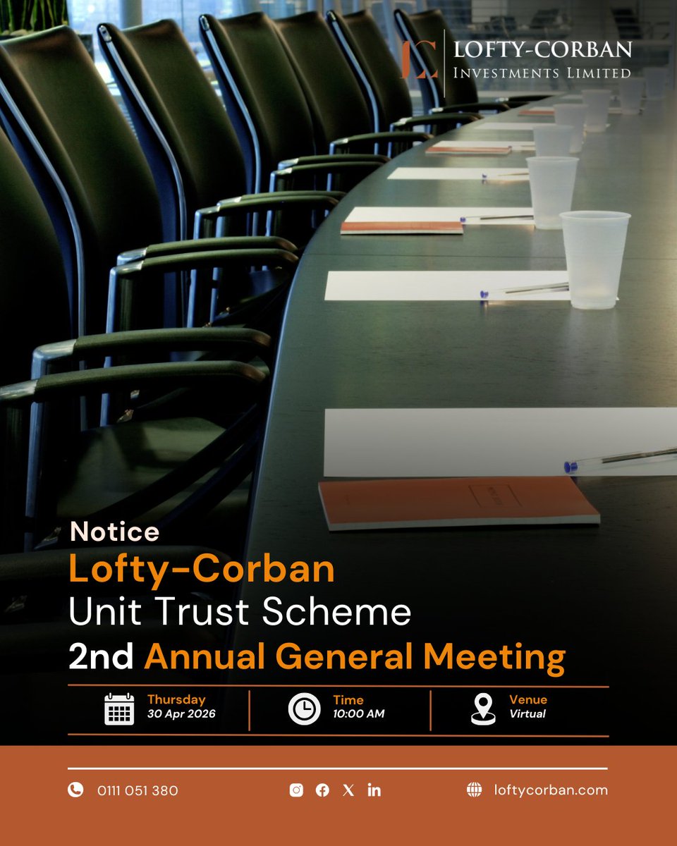 LoftyCorban's tweet image. We’re pleased to announce the 2nd Annual General Meeting of the #LoftyCorban #UnitTrustScheme, scheduled to be held virtually on Thursday, 30th April 2026 at 10:00 AM.

Be part of the virtual #AGM meeting.
🔗 Link coming soon.

Stay informed. Stay invested.
_
#InvestorRelations
