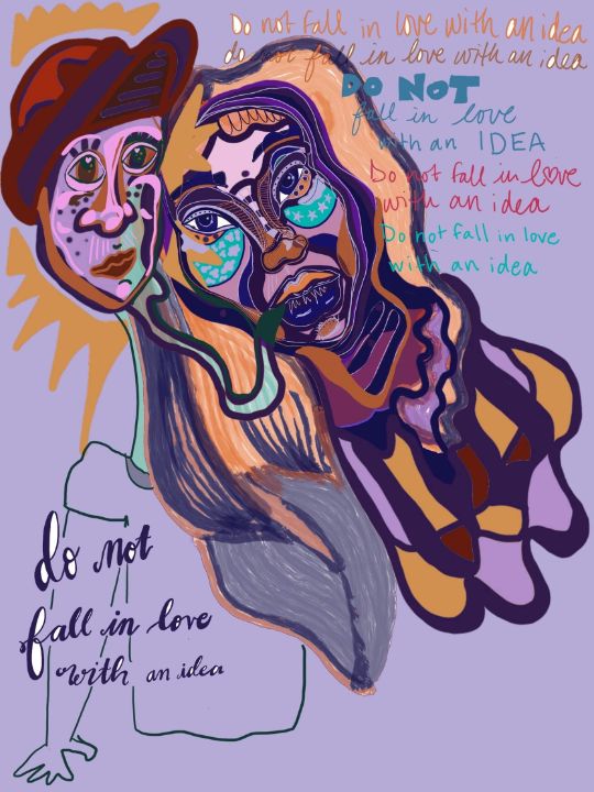 Art of the Day! "Do not fall in love with an idea". Buy at: ArtPal.com/lainie?i=17474…