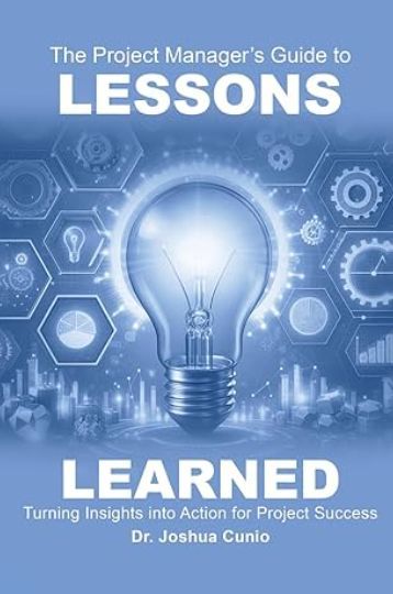 thinkers360's tweet image. The Project Managers Guide to Lessons Learned buff.ly/UamtyTA via Dr. Joshua Cunio on @Thinkers360  #AI #BehavioralScience #ProjectManagement