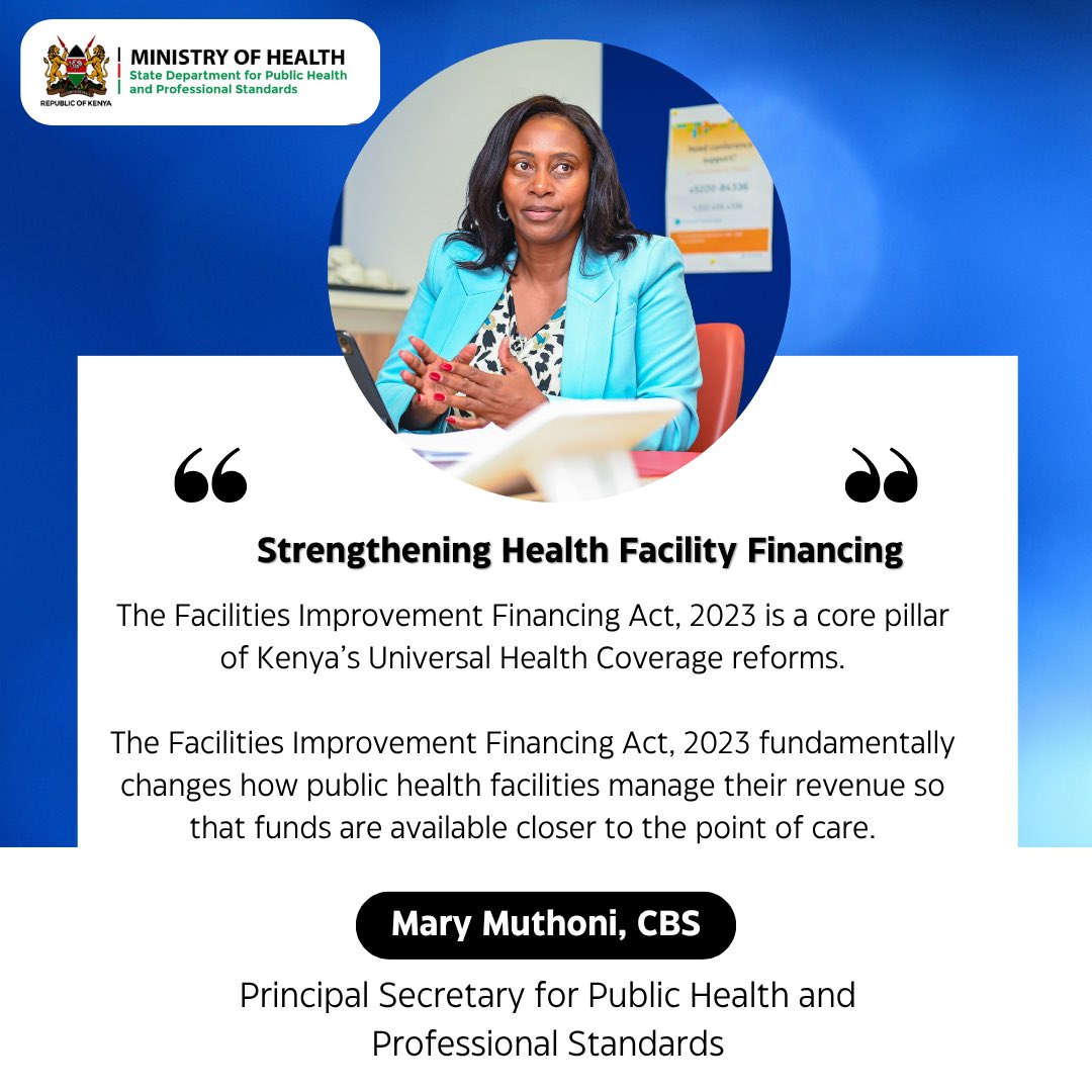 𝐒𝐭𝐫𝐞𝐧𝐠𝐭𝐡𝐞𝐧𝐢𝐧𝐠 𝐇𝐞𝐚𝐥𝐭𝐡 𝐅𝐚𝐜𝐢𝐥𝐢𝐭𝐲 𝐅𝐢𝐧𝐚𝐧𝐜𝐢𝐧𝐠

The Facilities Improvement Financing Act, 2023 is a key pillar of Kenya’s Universal Health Coverage reforms.

It fundamentally restructures how public health facilities manage their revenue, ensuring