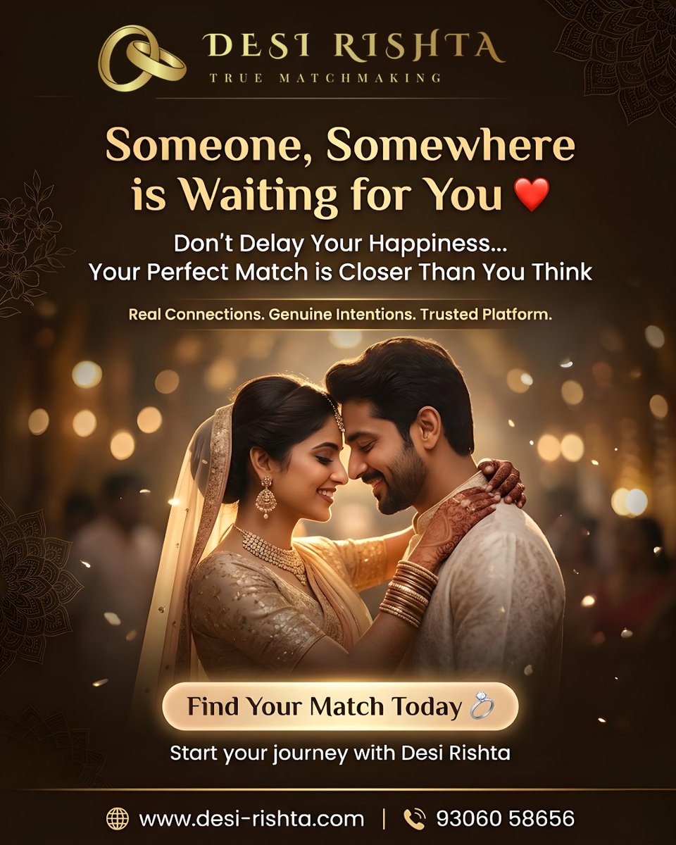 RishtaDesi's tweet image. Someone, Somewhere is Waiting for You...
Don't delay your happiness. Your perfect match is closer than you think. ❤️

Start your journey today 👇 
🌐 desi-rishta.com | 📞 93060 58656

#DesiRishta #FindYourMatch #TrueMatchmaking